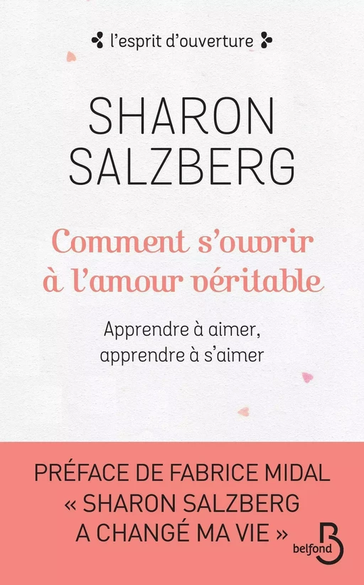 Comment s'ouvrir à l'amour véritable - Sharon Salzberg - Place des éditeurs