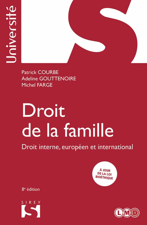 Droit de la famille. 8e éd. - Patrick Courbe, Adeline Gouttenoire, Michel Farge - Groupe Lefebvre Dalloz