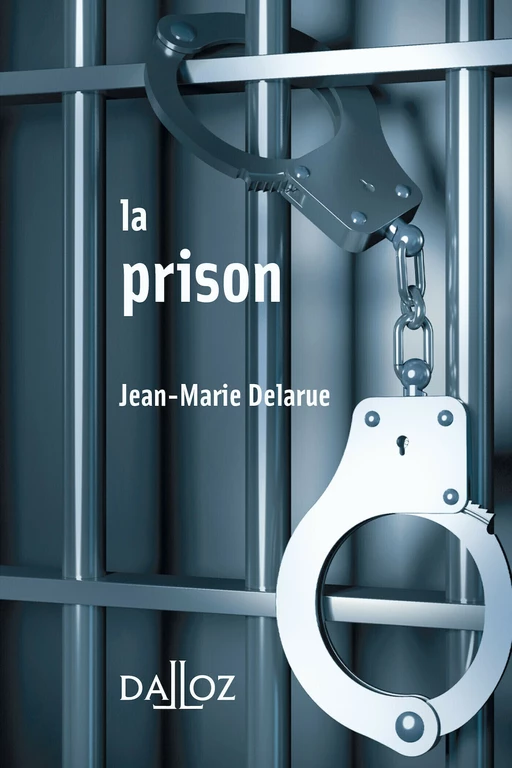 En prison - Jean-Marie Delarue - Groupe Lefebvre Dalloz