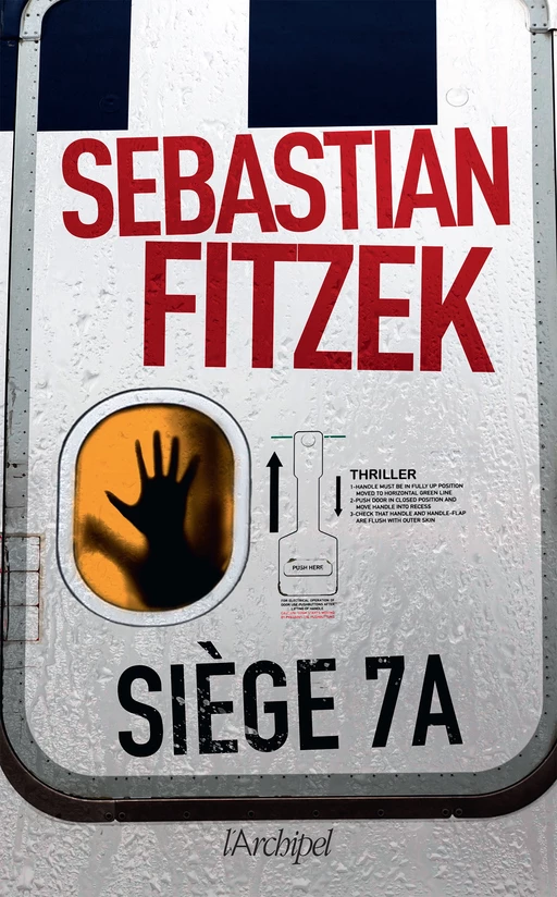 Siège 7A - Sebastian Fitzek - L'Archipel