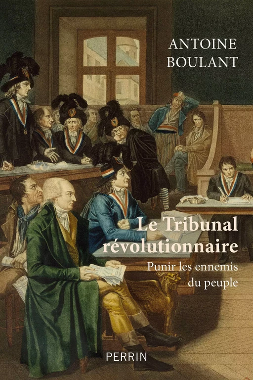 Le tribunal révolutionnaire - Antoine Boulant - Place des éditeurs