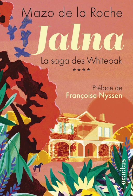 Jalna. La Saga des Whiteoak - Volume 4 - Mazo de LA ROCHE - Place des éditeurs