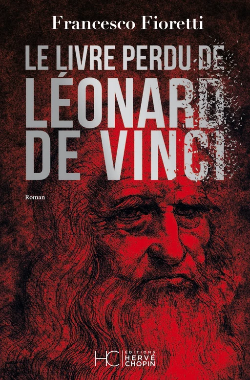 Le livre perdu de Léonard de Vinci - Francesco Fioretti - HC éditions