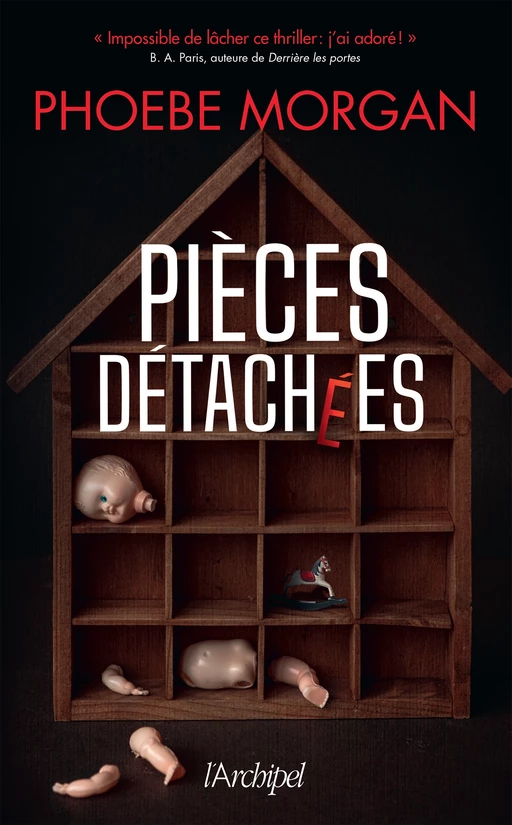 Pièces détachées - Phoebe Morgan - L'Archipel