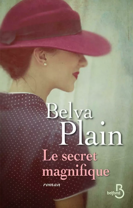 Le secret magnifique - Belva Plain - Place des éditeurs