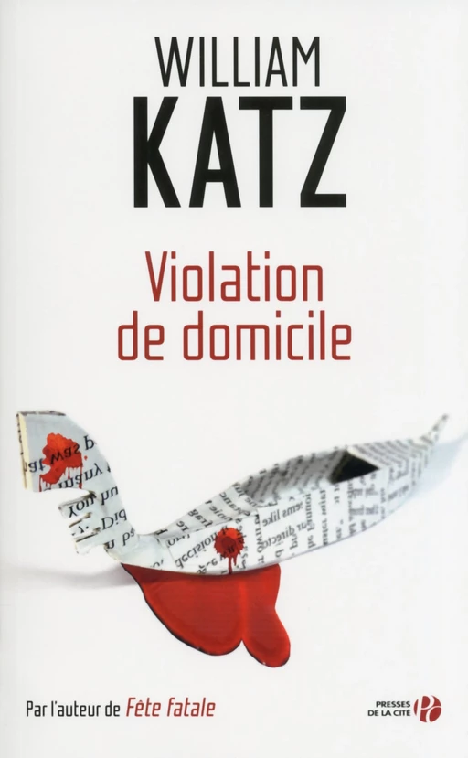 Violation de domicile - William Katz - Place des éditeurs