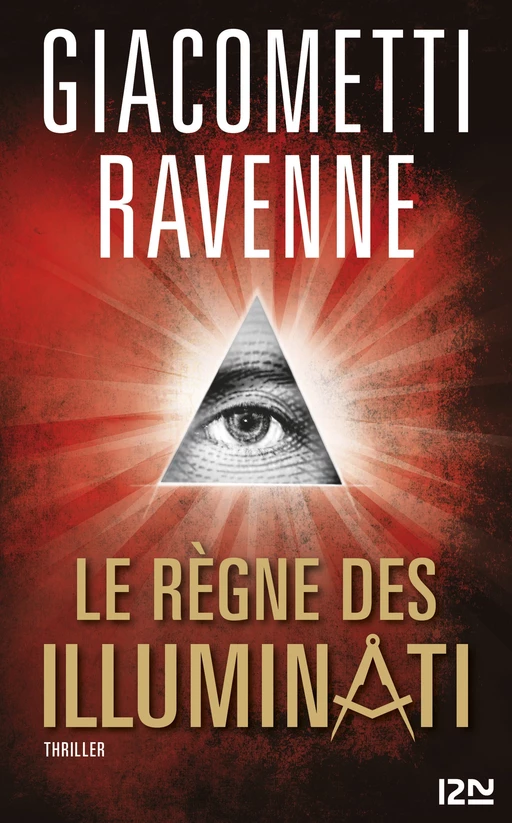 Le règne des Illuminati - Éric GIACOMETTI, Jacques RAVENNE - Univers Poche