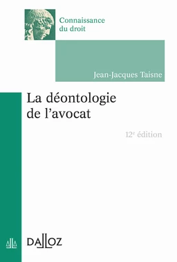 La déontologie de l'avocat 12ed