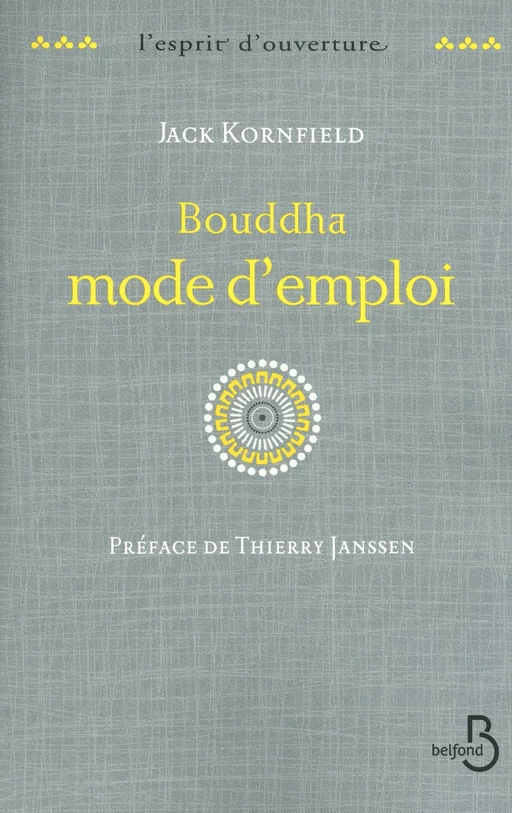 Bouddha mode d'emploi - Jack Kornfield - Place des éditeurs