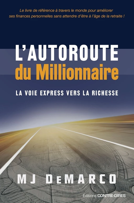 L'autoroute du millionnaire - La voie express vers la richesse - MJ Demarco - Tredaniel