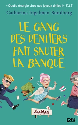 Le gang des dentiers