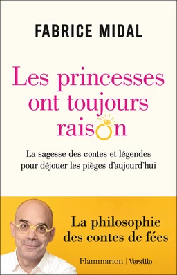 Les princesses ont toujours raison - La sagesse des contes et légendes pour déjouer les pièges d'auj