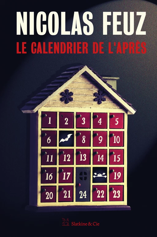 Le Calendrier de l'après - Nicolas Feuz - Slatkine