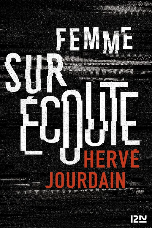 Femme sur écoute - Hervé JOURDAIN - Univers Poche