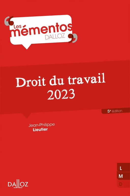 Droit du travail 2023. 5e éd. - Jean-Philippe Lieutier - Groupe Lefebvre Dalloz