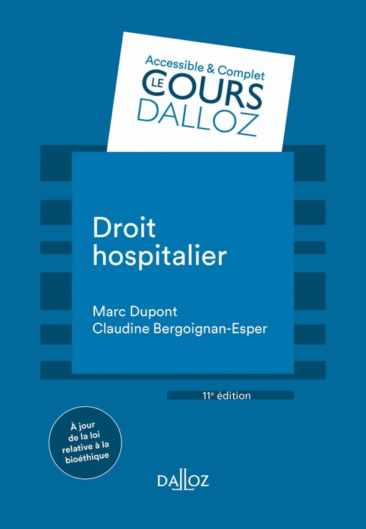 Droit hospitalier. 11e éd. - Claudine BERGOIGNAN-ESPER, Marc Dupont - Groupe Lefebvre Dalloz