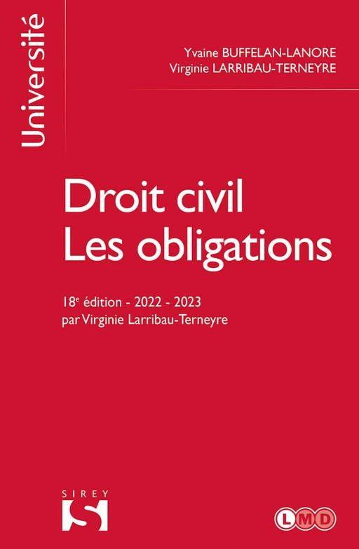 Droit civil Les obligations 18ed - Yvaine Buffelan-Lanore, Virginie Larribau-Terneyre - Groupe Lefebvre Dalloz