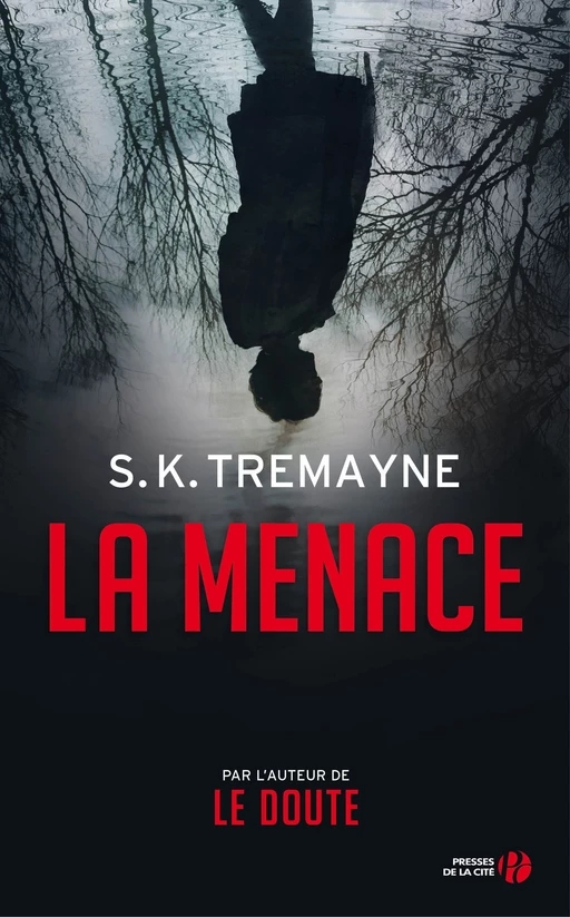 La Menace - S. K. Tremayne - Place des éditeurs