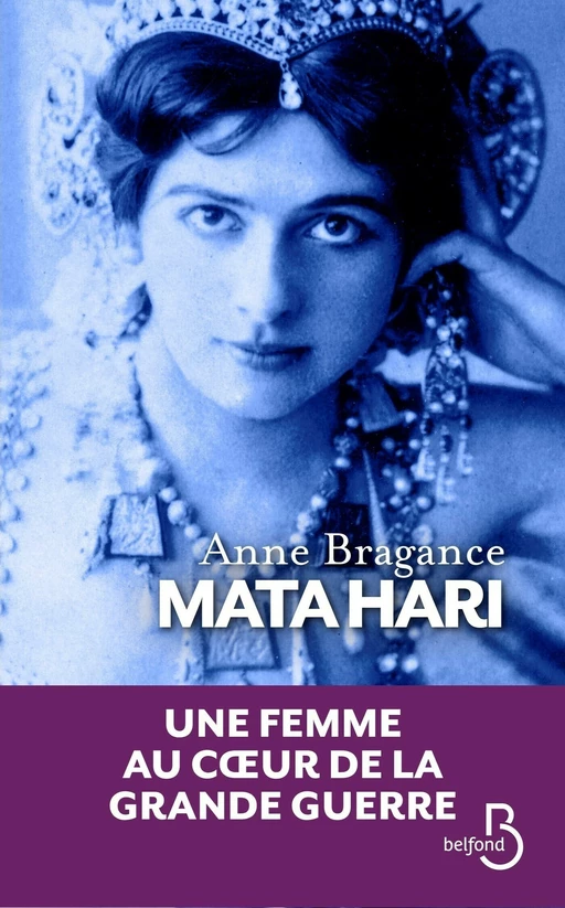 Mata Hari - Anne Bragance - Place des éditeurs