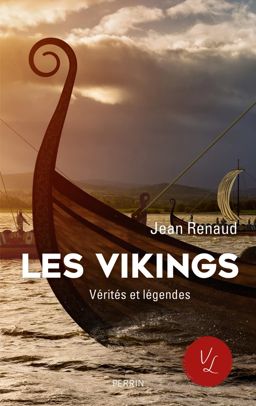 Les Vikings vérités et légendes - Jean Renaud - Place des éditeurs