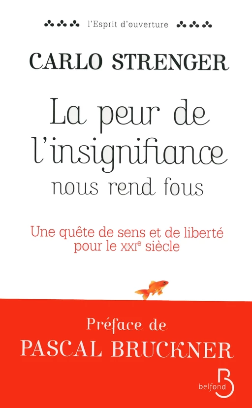 La Peur de l'insignifiance nous rend fous - Carlo Strenger - Place des éditeurs