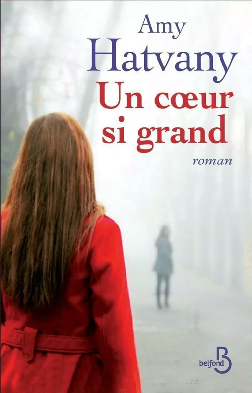 Un coeur si grand - Amy Hatvany - Place des éditeurs