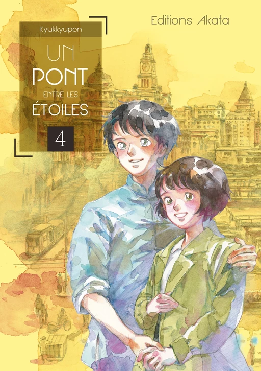 Un pont entre les étoiles - tome 4 -  Kyukkyupon - Akata