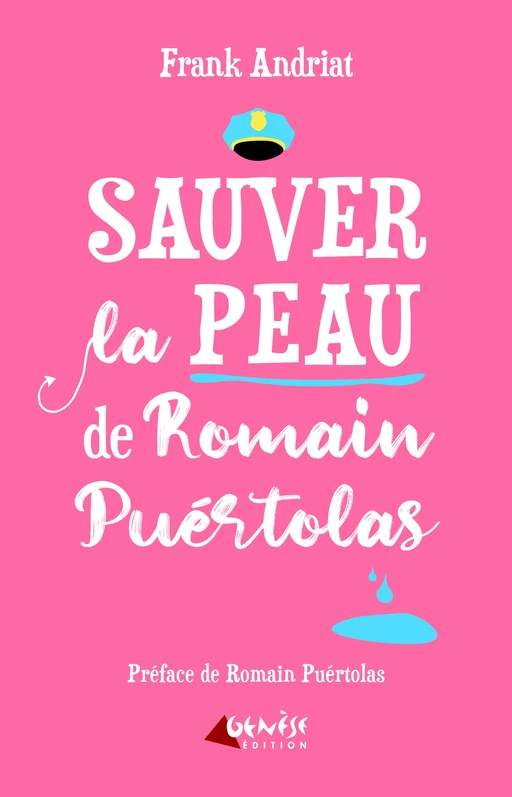 Sauver la peau de Romain Puértolas - Frank Andriat - Numérique