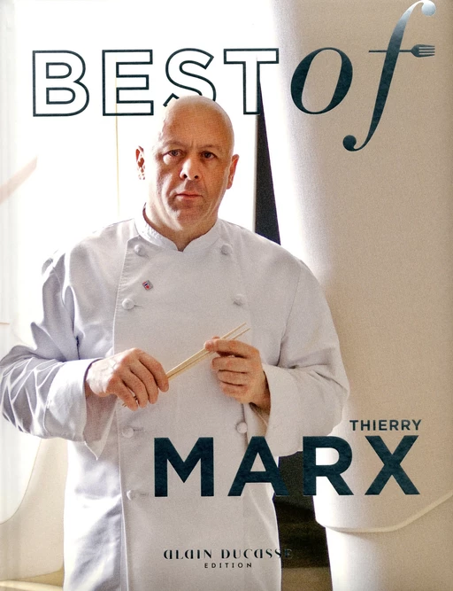 Best of Thierry Marx - Thierry Marx - LEC communication (A.Ducasse)