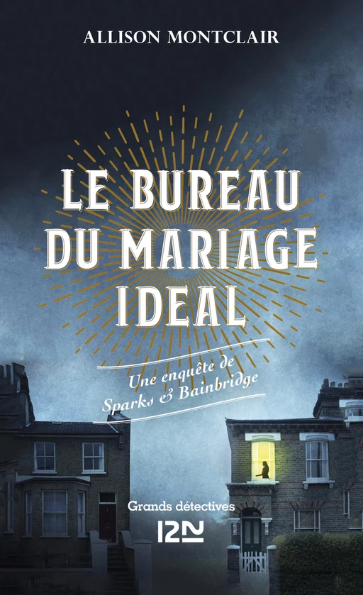 Le bureau du mariage idéal - Une enquête de Sparks & Bainbridge - Allison Montclair - Univers Poche