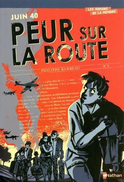 Juin 1940 : Peur sur la route