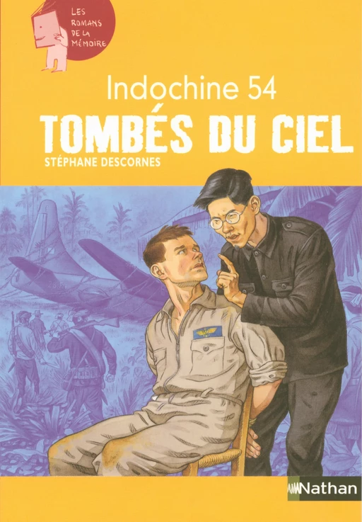 Indochine 54 : Tombés du ciel - Stéphane Descornes - Nathan