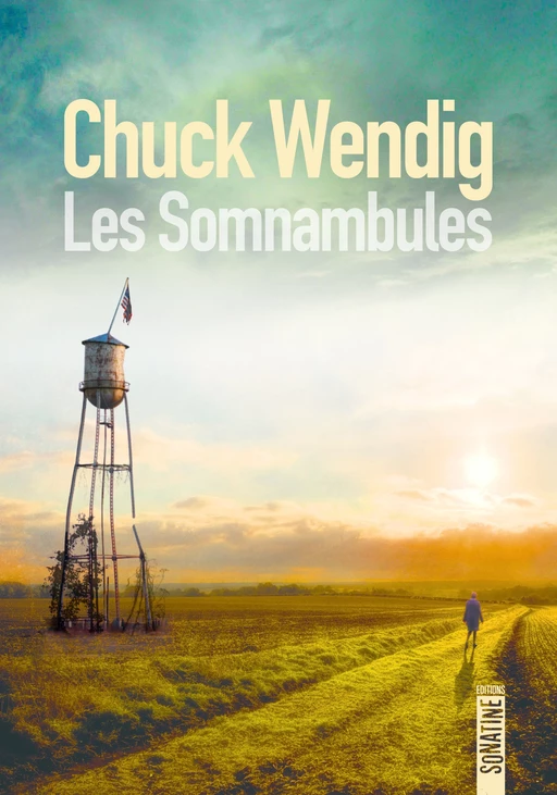 Les Somnambules - Chuck Wendig - Sonatine