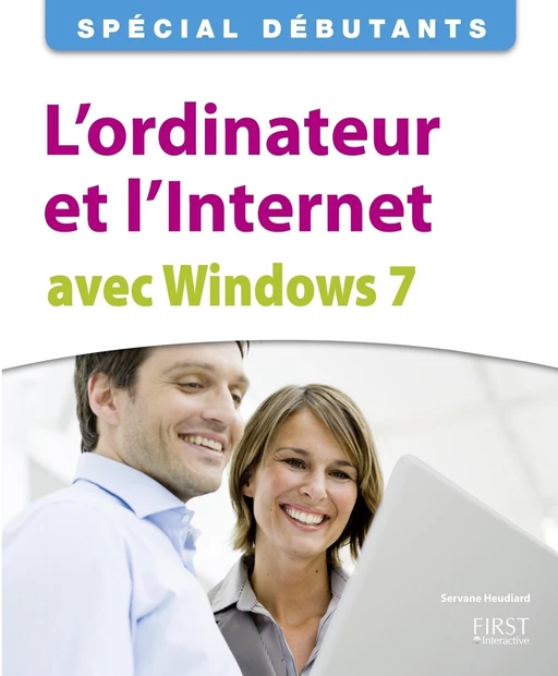 L'ordinateur et l'Internet avec Windows 7 - Servane Heudiard - edi8