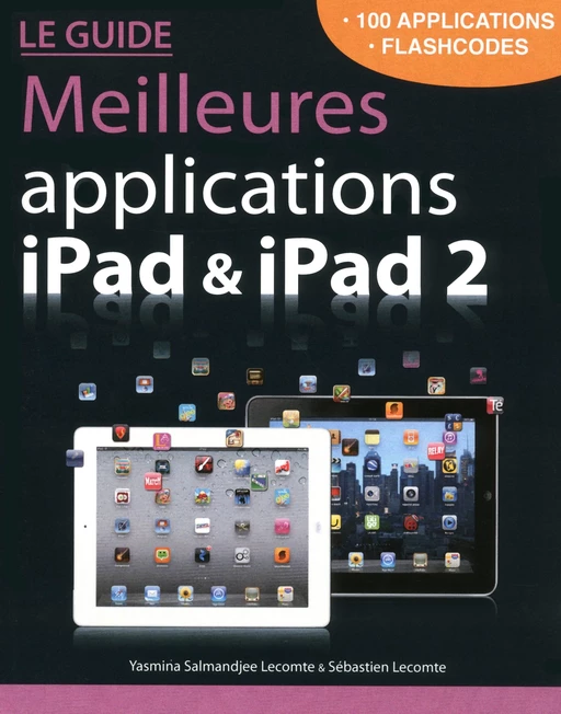 Guide des Meilleures applications iPad et iPad 2 - Yasmina Lecomte - edi8