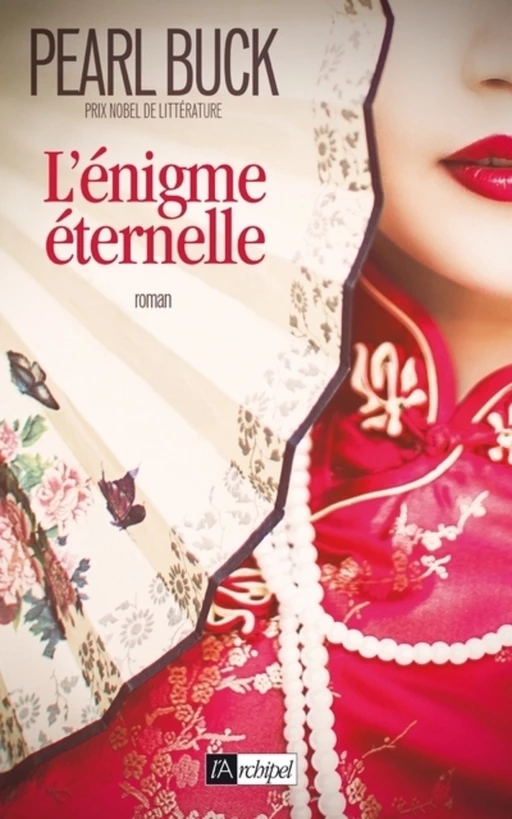 L'énigme éternelle - Pearl Sydenstricker Buck - L'Archipel