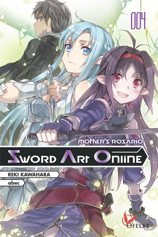 Sword Art Online 004 Mother's Rosario - Reki Kawahara,  Abec - Ofelbe