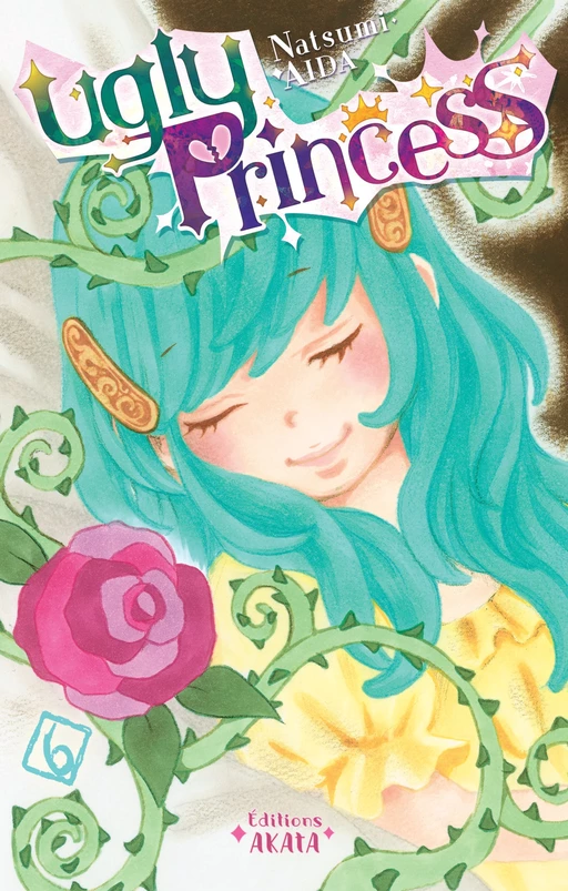 Ugly Princess - tome 6 - Natsumi Aida - Akata