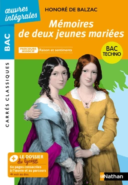 Mémoires de deux jeunes mariées de Balzac - BAC Français 1re 2025 - Parcours : Raison et sentiments - voie technologique - édition intégrale prescrite - Carrés Classiques Œuvres Intégrales