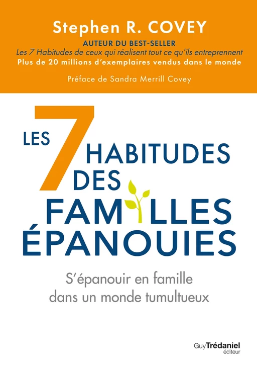 Les 7 habitudes des familles épanouies - S'épanouir en famille dans un monde tumultueux - Stephen Covey - Tredaniel