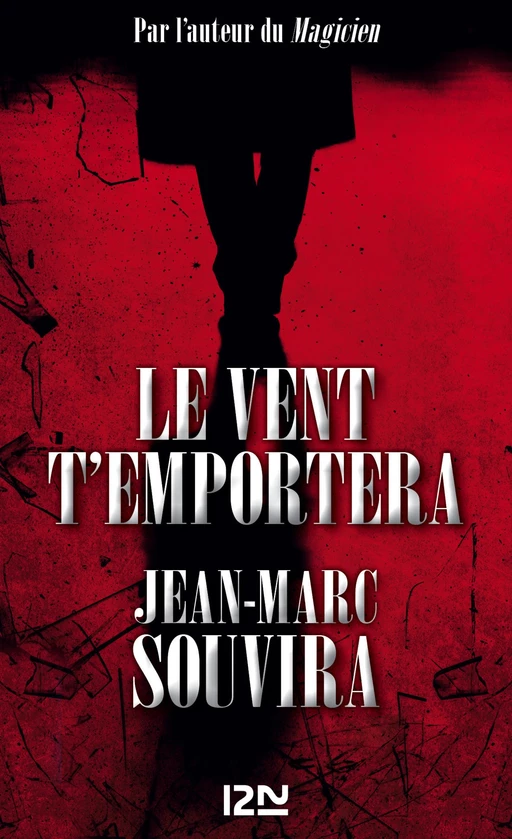 Le Vent t'emportera - Jean-Marc Souvira - Univers Poche