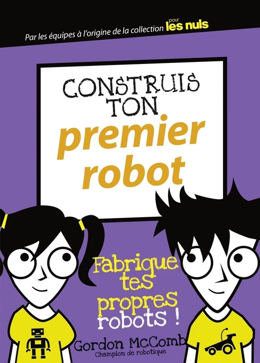 Construis ton premier robot - Gordon MCCOMB - edi8