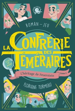 La Confrérie des Téméraires - L'héritage de Feuerstein (tome 2) - Lecture roman jeunesse enquête - Dès 9 ans