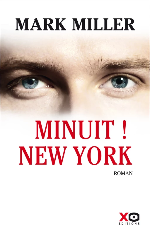 Minuit ! New York - Mark Miller - XO éditions