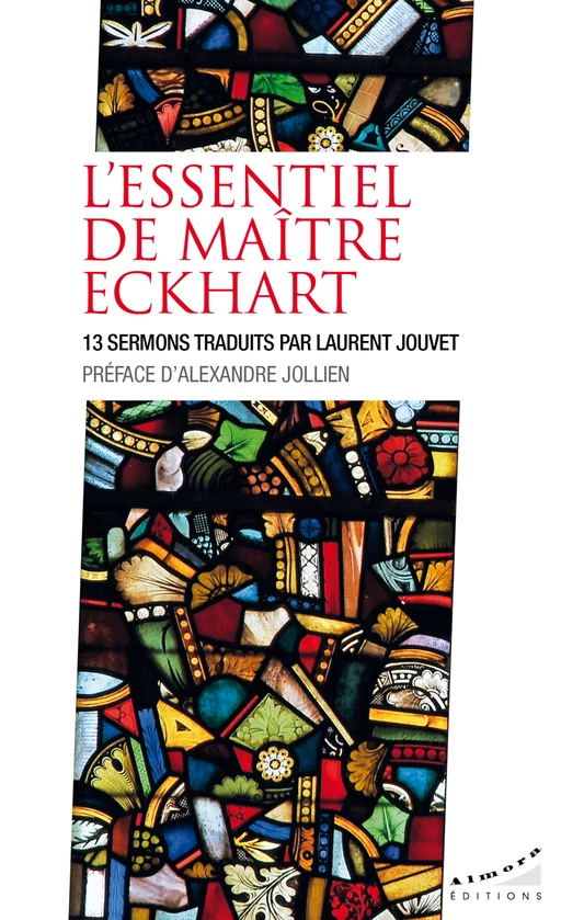 L'essentiel de maître Eckhart - 13 sermons traduits par Laurent Jouvet - Maître Eckhart - Dervy