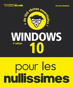 Windows 10 pour les Nullissimes, 3e éd