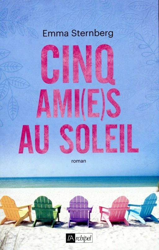 Cinq ami(e)s au soleil - Emma Sternberg - L'Archipel