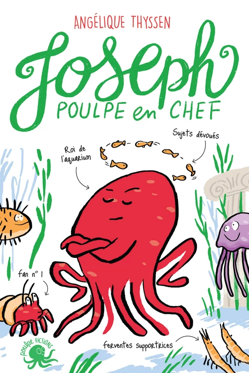 Joseph, poulpe en chef– Lecture roman jeunesse humour animaux – Dès 8 ans - Angelique Thyssen - edi8