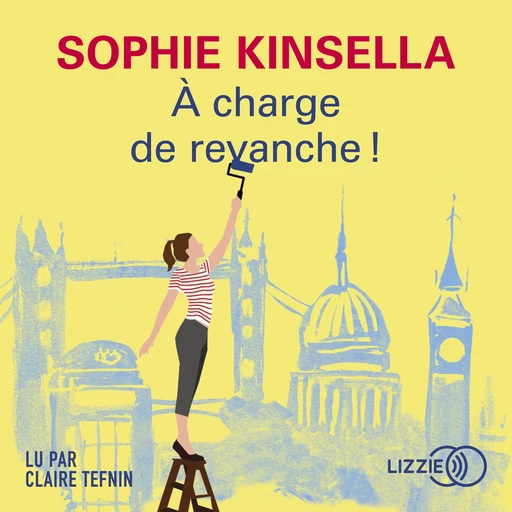 À charge de revanche ! - Sophie Kinsella - Univers Poche