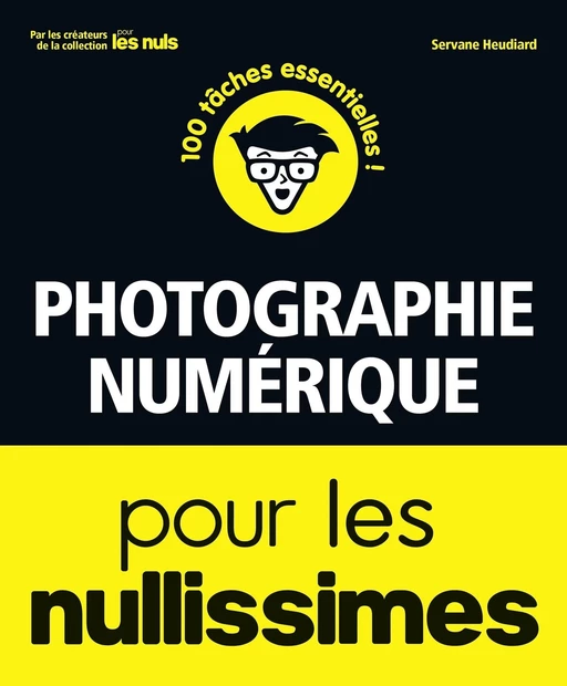 La Photo numérique pour les Nullissimes - Servane Heudiard - edi8